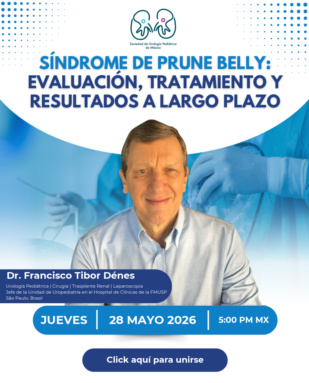 Conferencia Dr. Francisco Tibor Dénes. Jueves 28 de mayo de 2026. 5:00 pm MX